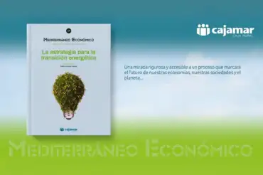 Cajamar presenta análisis sobre el futuro energético de España y Europa